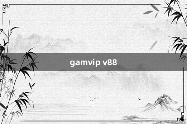 gamvip v88