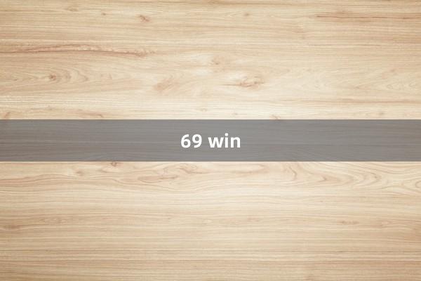 69 win