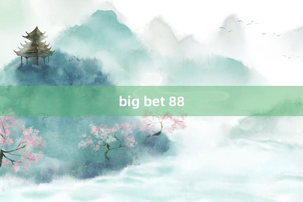 big bet 88