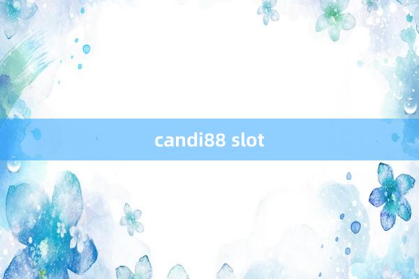 candi88 slot