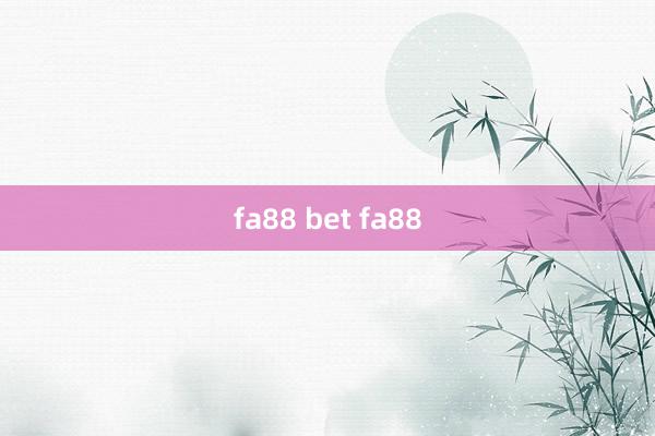 fa88 bet fa88