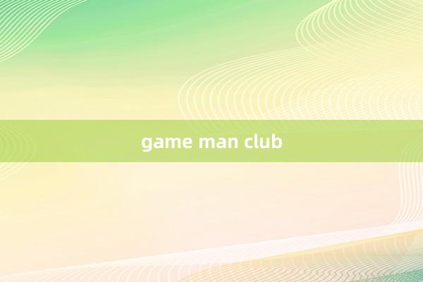 game man club