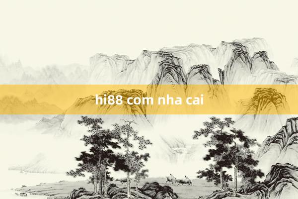 hi88 com nha cai