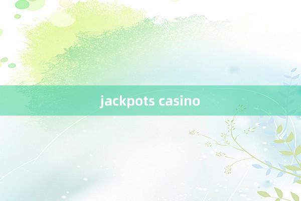 jackpots casino