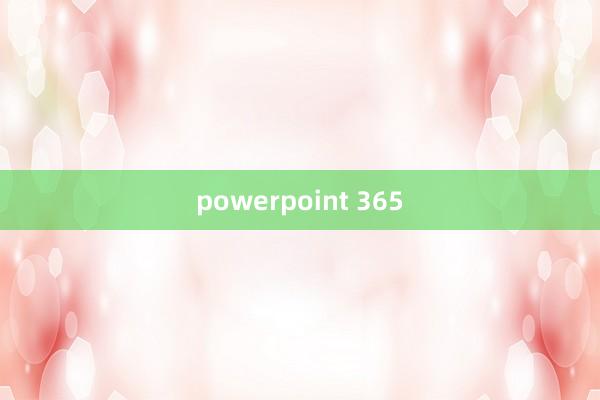 powerpoint 365