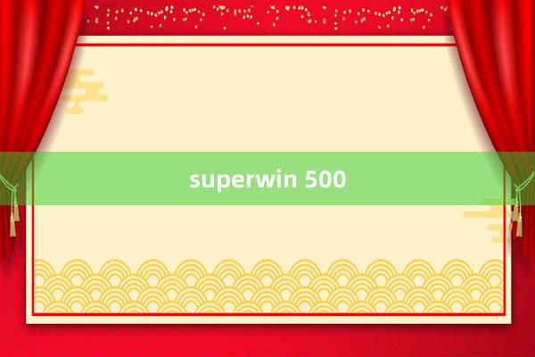 superwin 500