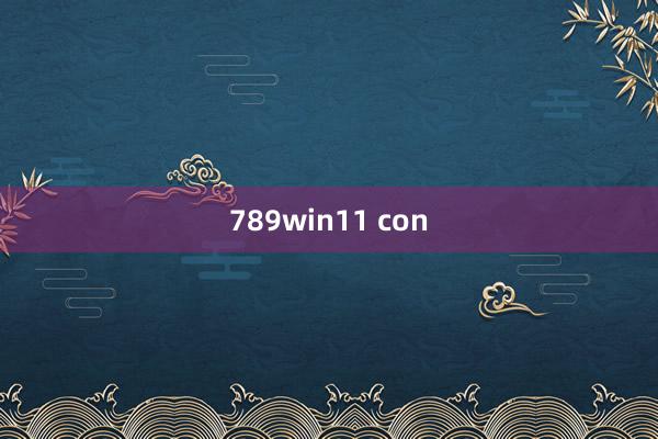 789win11 con