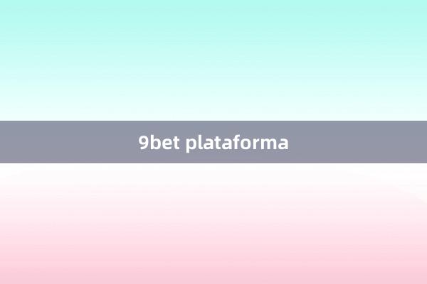 9bet plataforma