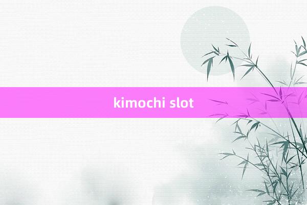 kimochi slot