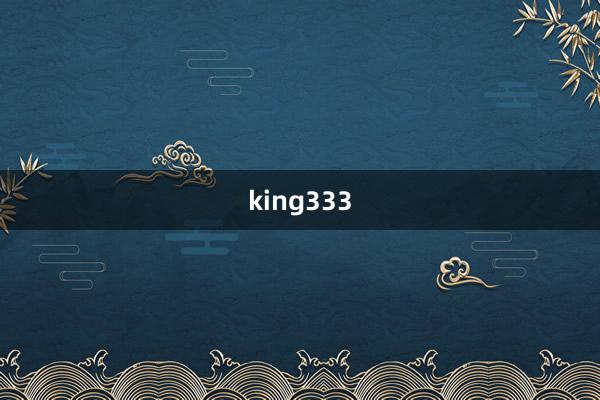 king333