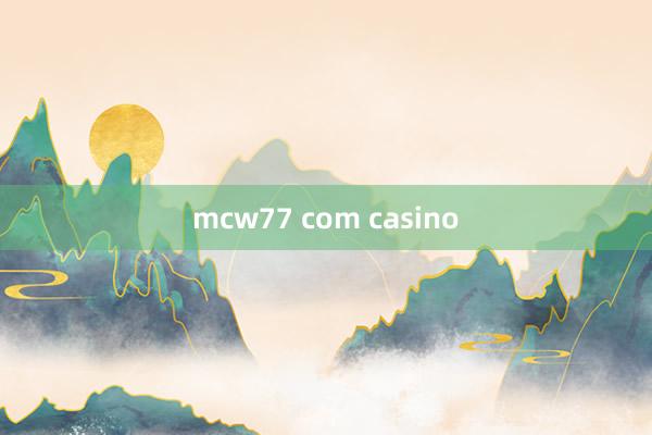 mcw77 com casino