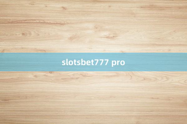 slotsbet777 pro