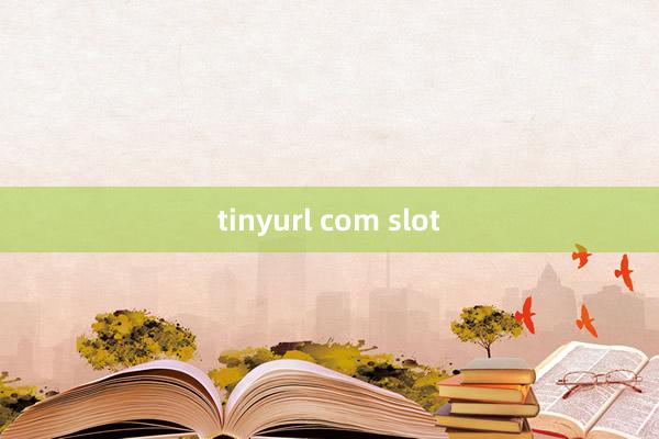 tinyurl com slot