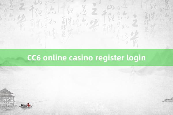 CC6 online casino register login